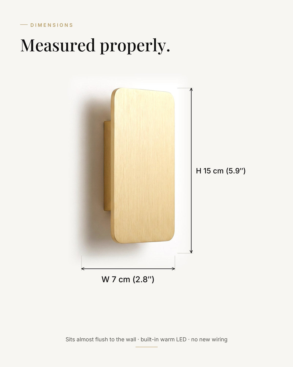 Dimensions of the Nova LED wall light: 15 cm high by 7 cm wide