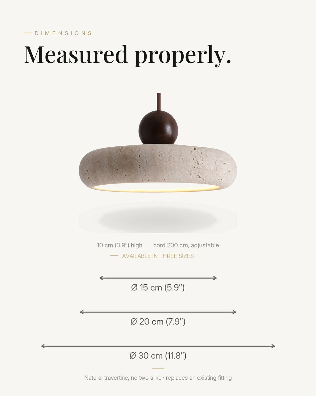Natural stone round pendant dimensions, measured properly: 10 cm high, cord 200 cm adjustable, available in three sizes 15 / 20 / 30 cm diameter, natural travertine