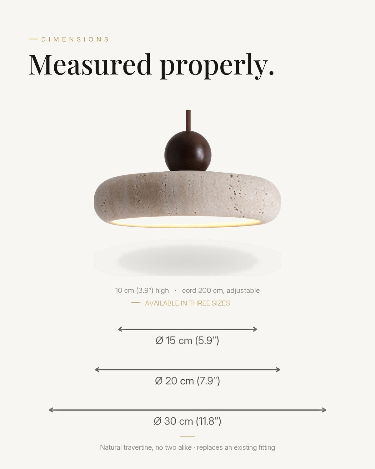 Natural stone round pendant dimensions, measured properly: 10 cm high, cord 200 cm adjustable, available in three sizes 15 / 20 / 30 cm diameter, natural travertine