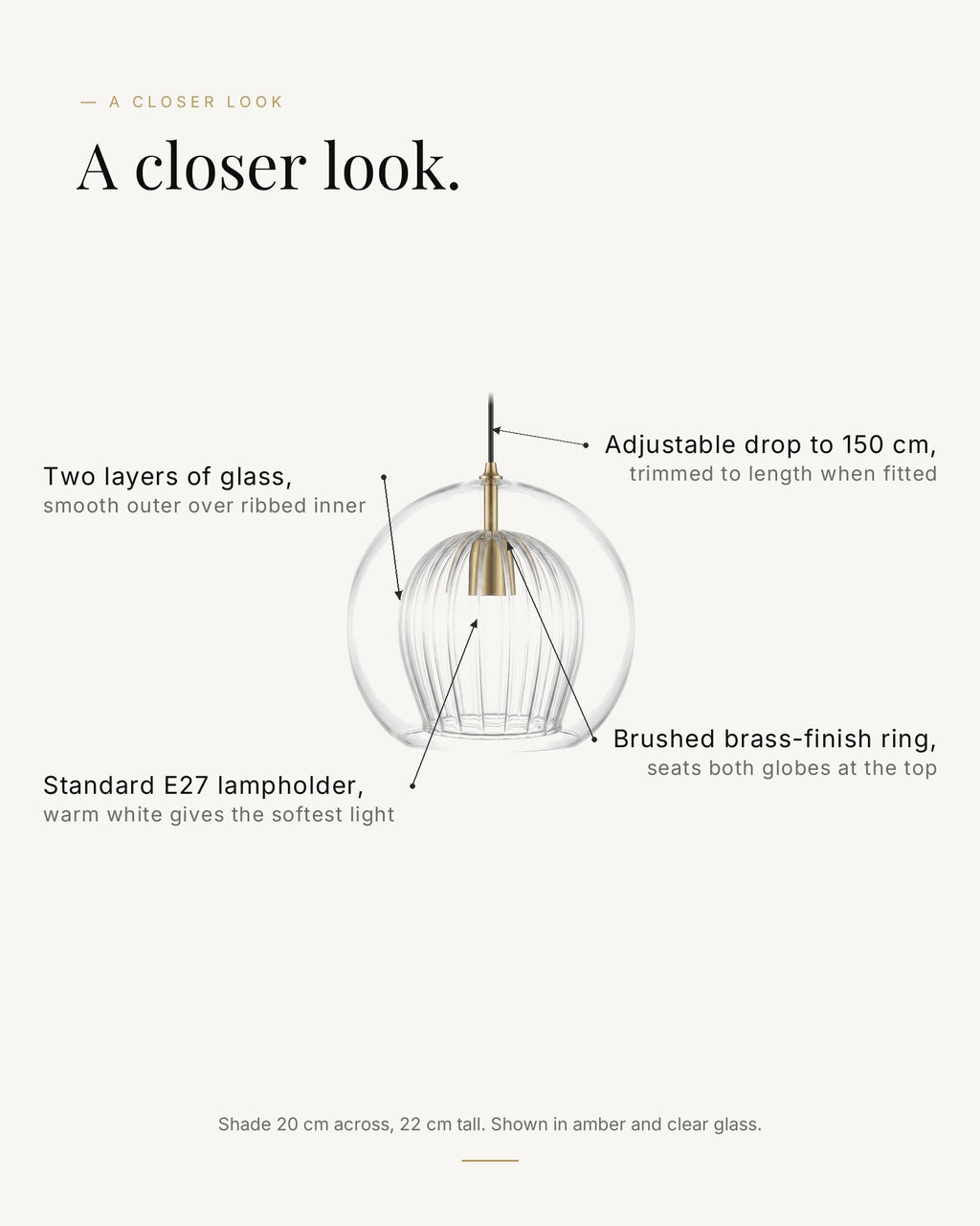 A closer look at the Zoey: two layers of glass, brushed brass-finish ring, E27 lampholder, adjustable drop to 150 cm